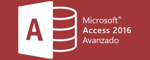 Curso de Microsoft Access 2016 - Nivel Avanzado