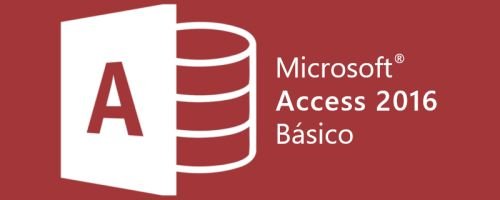 Curso de Microsoft Access 2016 - Nivel Bsico